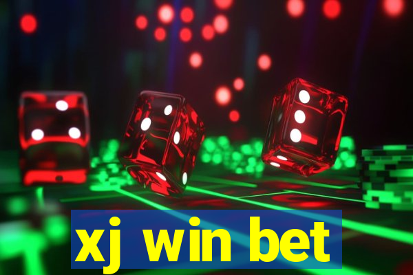 xj win bet